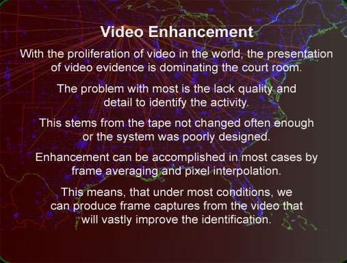 Video evidence enhancement